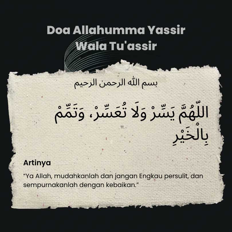 Allahumma Yassir Wala Tu’assir